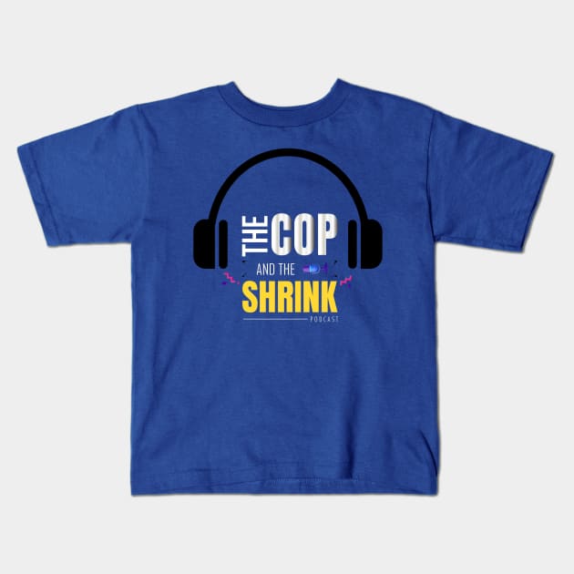 The Cop and the Shrink Podcast Kids T-Shirt by The Trauma Survivors Foundation